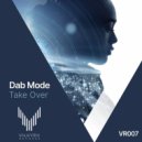 Dab Mode - Take Over