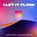 Angelo Draetta & Luigi Egitto & Mary Dee - I Let It Flow