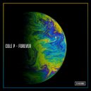 Cole P - Forever (Original Mix)