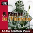 T.K. Blue & Randy Weston - A Night in Tunisia