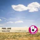 Malune - Feel Like