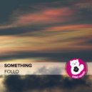 Follo - Something