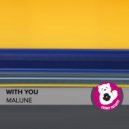 Malune - With You