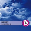 Schwabyng - Moment