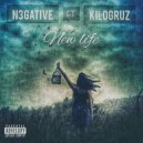 N3GATIVE, KiloGruz - New Life