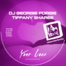 DJ Georgie Porgie, Tiffany Sharee - Your Love (Georgies Afro House Dub)