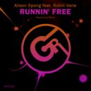 Alison Spong feat. Robin Vane - Runnin' Free