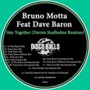 Bruno Motta Feat Dave Baron - Stay Together (Darren Studholme Deep Love Mix)