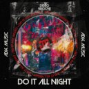 ADK Music - Do It All Night
