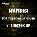 Mafirisi - For The Love Of House