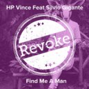HP Vince Ft. Silvio Gigante - Find Me A Man