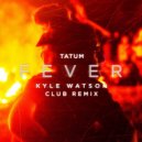 TATUM - Fever