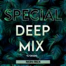 DJ Non Rex - Special Deep Mix - 004 (2020)