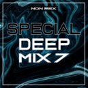 Dj Non Rex - Special Deep Mix - 007