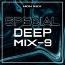 DJ Non Rex - Special Deep Mix - 009