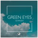 DJ Ragex - Green Eyes