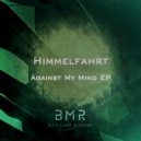 Himmelfahrt - What I Need