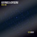 Axynus, DyserV - Miss Me