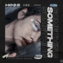 HO$$ - Something (Radio Edit)