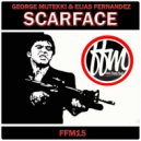 George Mutekki & Elias Fernandez - Scarface (Spanish Mix)