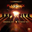 The Flashback Project - EXPLOSIVE