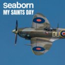 SeaBorn - My Saints Day