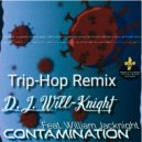 D.J. Will-Knight & William Jacknight - Contamination (feat. William Jacknight)