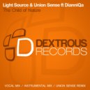 Light Source & Union Sense & DianniQa & Union Sense - The Child of Nature (feat. Union Sense & DianniQa) (Union Sense Remix)