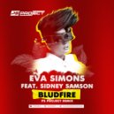 Eva Simons,Sidney Samson - BLUDFIRE