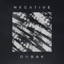 Dubak - Negative