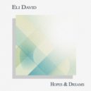 Eli David - Hopes & Dreams