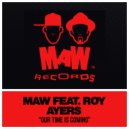 MAW feat. Roy Ayers - Our Time Is Coming (The Guestlist Remix)