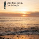Dan InJungle - Chill Road part 24