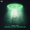 Time Art - Need The Rescue