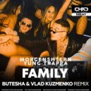 MORGENSHTERN, Yung Trappa - Family (Butesha & Vlad Kuzmenko Radio Edit)