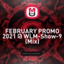SAlANDIR - FEBRUARY PROMO 2021 @ WLM-Show-9