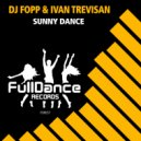 DJ Fopp & Ivan Trevisan - Sunny Dance