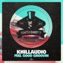 Khillaudio - Feel Good Groovin