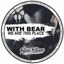 With Bear - No Compromise (Kronix Remix)