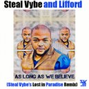 Steal Vybe & Lifford - As Long As We Believe ((Steal Vybe\'s Lost In Paradise (Stripped-down-Instrumental))