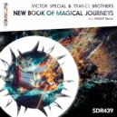 Victor Special & Trance Brothers - New Book Of Magical Journeys