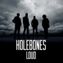 Holebones - Just Like a Bird without a Feather