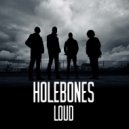 Holebones - Ain’t Gonna Let Nobody Turn Me Around (Cover)