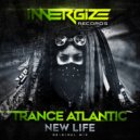 Trance Atlantic - New Life