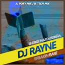 DJ Rayne - Breakin Base
