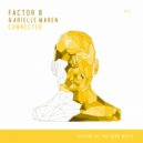 Factor B & Arielle Maren - Connected (12\'\' Extended Mix)