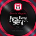 Ronnie Maggier - Bang Bang (Radio edit 2021)