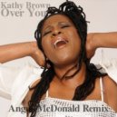 Kathy Brown - Over You