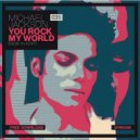 Michael Jackson - You Rock My World