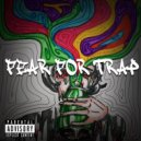 lil prophet - Fear For Trap